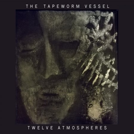 Twelve Atmospheres - Tapeworm Vessel - Muziek - KLANGGALERIE - 4013438101566 - 7 september 2018