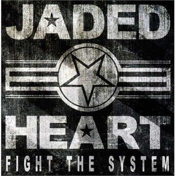 Fight the System - Jaded Heart - Music - Fastball Music - 4260101564566 - 
