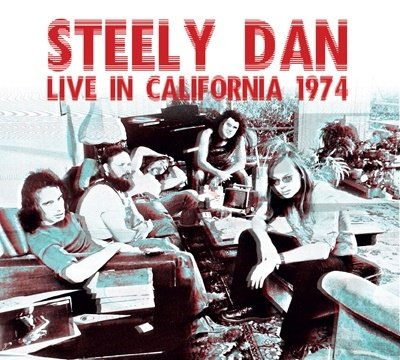 Cover for Steely Dan · Live in California 1974 &lt;limited&gt; (CD) [Japan Import edition] (2022)