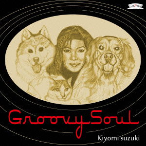 Cover for Suzuki Kiyomi · Groovy Soul (CD) [Japan Import edition] (2016)