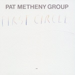 Cover for Pat -group- Metheny · First Circle (CD) [Limited edition] (2005)