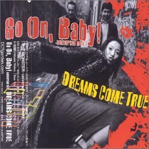 Cover for Dreams Come True · Go on Baby (CD) (2001)