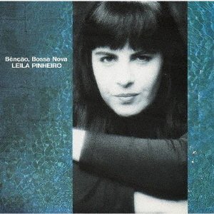 Cover for Leila Pinheiro · Bencao, Bossa Nova (CD) [Japan Import edition] (2021)