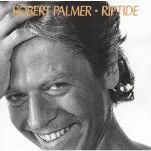 Cover for Robert Palmer · Riptide (CD) [Japan Import edition] (2021)