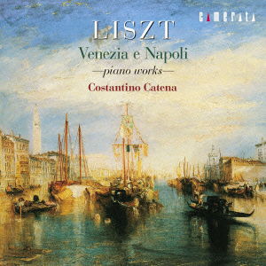 Cover for Costantino Catena · Liszt: Venezia E Napoli-piano Works (CD) [Japan Import edition] (2012)