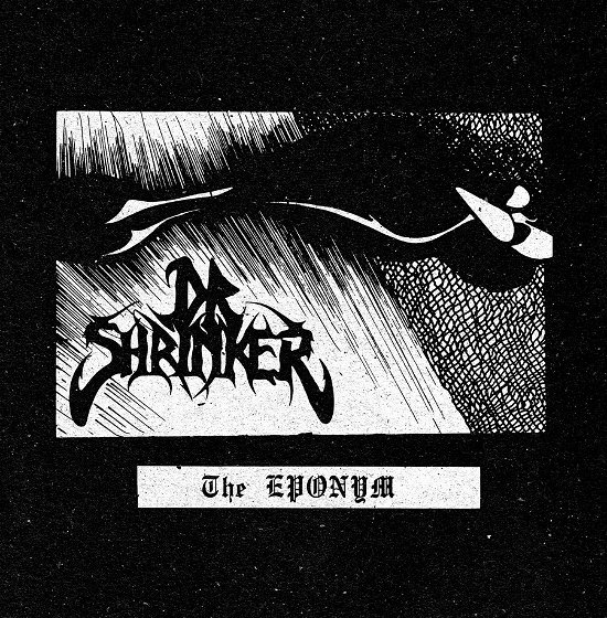 Cover for Dr. Shrinker · The Eponym (LP) (2023)