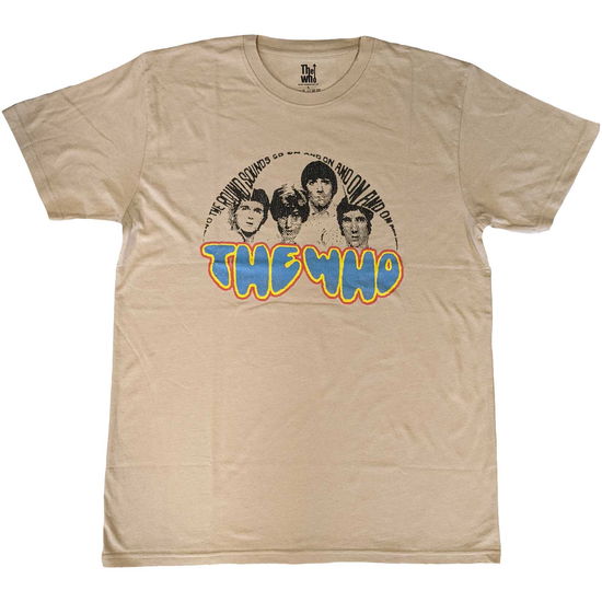 The Who Unisex T-Shirt: On and On (Sand) - The Who - Merchandise -  - 5056561074566 - March 2, 2023