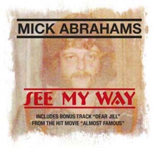 See My Way - Mick Abrahams - Muzyka - GONZO - 5060230863566 - 4 maja 2015