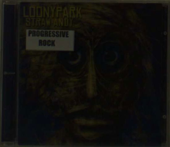 Cover for Loonypark · Straw Andy (CD) (2011)