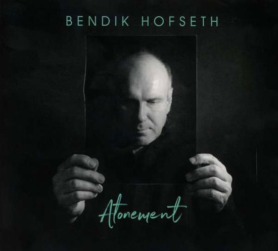 Atonement - Bendik Hofseth - Musik - C+C - 7059131180566 - 8. Juni 2018