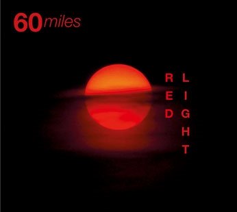 Cover for 60 Miles · Red Light (CD)
