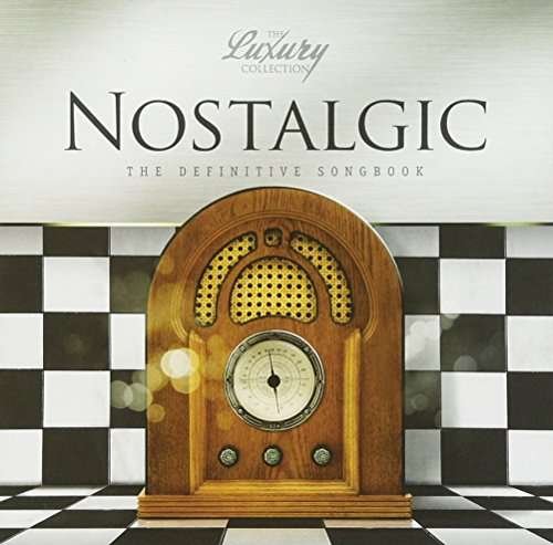 Nostalgic The Luxury Collection - Various Artists - Música - MUSIC BROKERS - 7798141338566 - 6 de janeiro de 2017