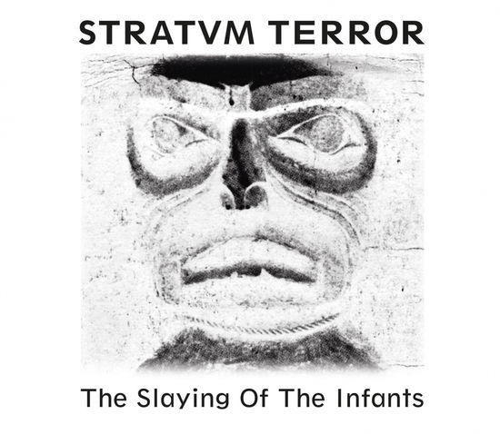 Cover for Stratvm Terror · The Slaying Of The Infants (CD) (2024)