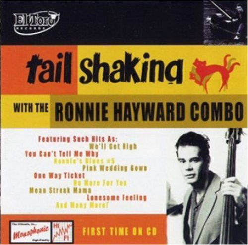 Tailshaking - Ronnie Hayward - Musikk - EL TORO - 8437003699566 - 26. februar 2007