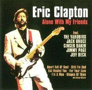 Cover for Eric Clapton · Alone with My Friends (CD) (2011)