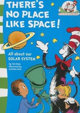 Cover for Tish Rabe · There’s No Place Like Space! - The Cat in the Hat’s Learning Library (Paperback Book) (2008)