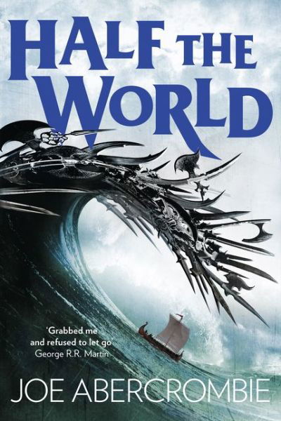 Half the World (Shattered Sea 2) - Joe Abercrombie - Bøger - HarperCollins UK - 9780008117566 - 3. februar 2015