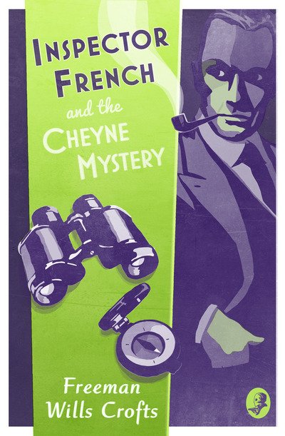 Cover for Freeman Wills Crofts · Inspector French and the Cheyne Mystery (Paperback Book) (2019)