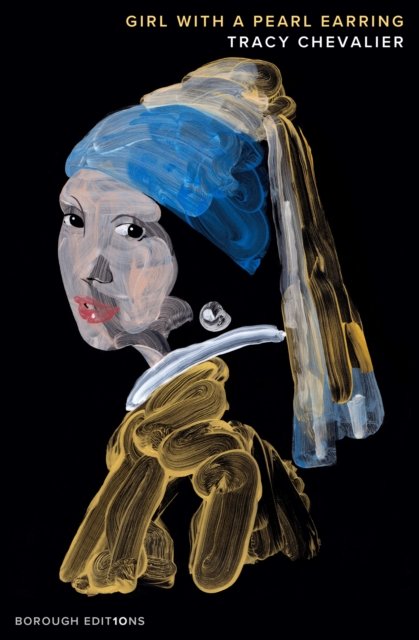 Girl With a Pearl Earring - Tracy Chevalier - Kirjat - HarperCollins Publishers - 9780008683566 - torstai 6. kesäkuuta 2024