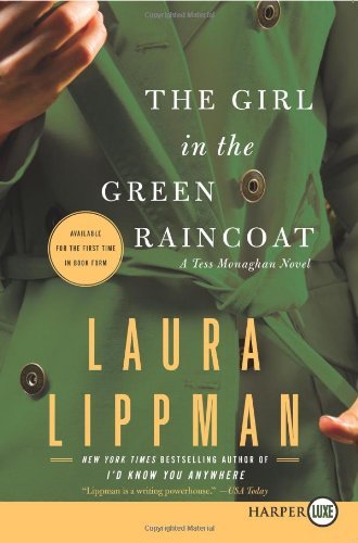 Cover for Laura Lippman · The Girl in the Green Raincoat (Tess Monaghan) (Paperback Book) [Lgr edition] (2011)