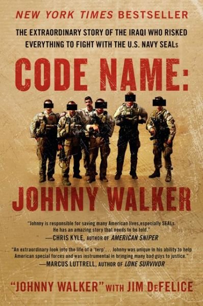 Cover for Johnny Walker · Code Name: Johnny Walker: The Extraordinary Story of the Iraqi Who Risked Everything to Fight with the U.S. Navy SEALs (Paperback Book) (2015)