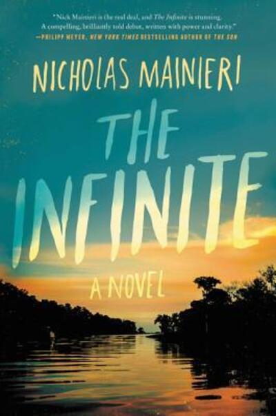 Cover for Nicholas Mainieri · The Infinite: A Novel (Paperback Book) [First edition. edition] (2016)