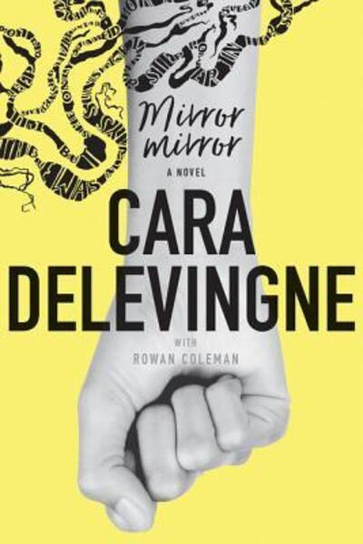 Cover for Cara Delevingne · Mirror, Mirror: A Novel (Hardcover Book) (2017)