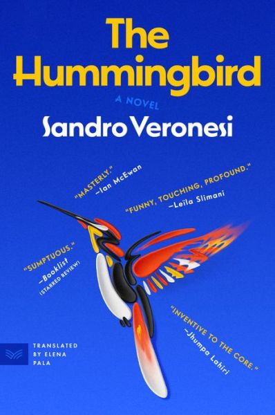 Cover for Sandro Veronesi · The Hummingbird: A Novel (Paperback Book) (2023)