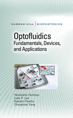 Cover for Yeshaiahu Fainman · Optofluidics: Fundamentals, Devices, and Applications (Hardcover Book) [Ed edition] (2009)