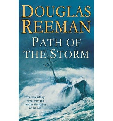 Path of the Storm - Douglas Reeman - Books - Cornerstone - 9780099591566 - October 3, 2013