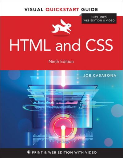 HTML and CSS: Visual QuickStart Guide - Visual QuickStart Guide - Joe Casabona - Bøker - Pearson Education (US) - 9780136702566 - 26. november 2020