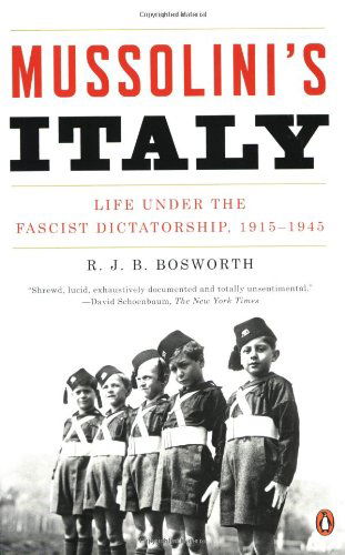 Cover for R. J. B. Bosworth · Mussolini's Italy: Life Under the Fascist Dictatorship, 1915-1945 (Paperback Book) [Reprint edition] (2007)