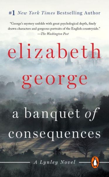 Cover for Elizabeth George · A Banquet of Consequences: A Lynley Novel - A Lynley Novel (Paperback Book) (2016)