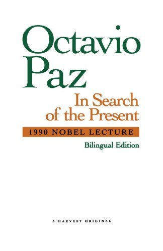 Cover for Octavio Paz · In Search of the Present: 1990 Nobel Lecture (Taschenbuch) [1st Ed., Bilingual Ed edition] (1991)