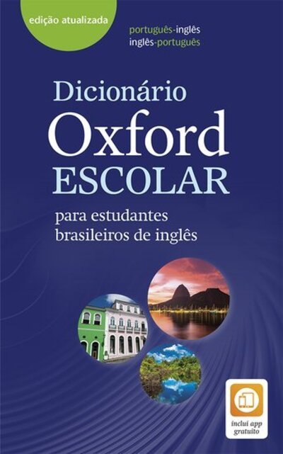 Cover for Oxford Editor · Dicionario Oxford Escolar para estudantes brasileiros de ingles (Buch) [3 Revised edition] (2018)