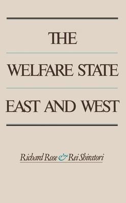 Cover for Richard Rose · Welfare State East and West (Hardcover Book) (1987)
