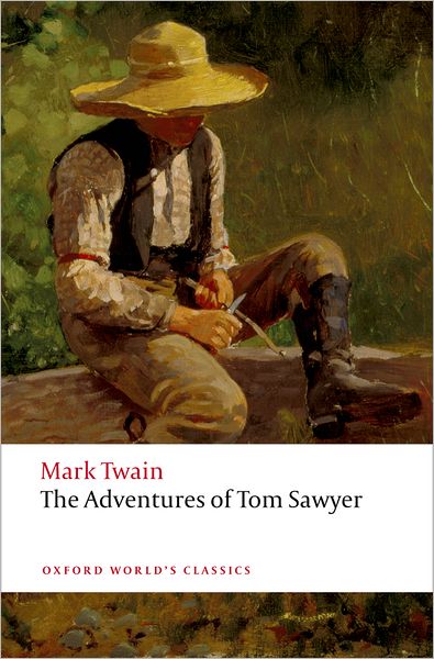 Cover for Mark Twain · The Adventures of Tom Sawyer - Oxford World's Classics (Paperback Book) (2008)