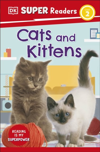 Cover for Dk · DK Super Readers Level 2 Cats and Kittens - DK Super Readers (Paperback Book) (2023)