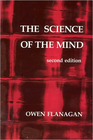 Cover for Flanagan, Owen (Duke University) · The Science of the Mind - A Bradford Book (Paperback Book) [Second edition] (1991)