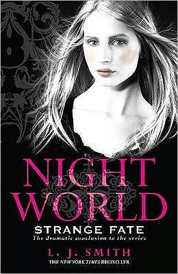 Strange Fate - Night World - L. J. Smith - Bücher - Hachette Children's Group - 9780340709566 - 