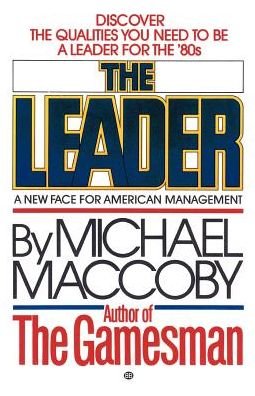 Cover for Michael Maccoby · The Leader: a New Face for American Management (Paperback Book) [Reprint edition] (1983)