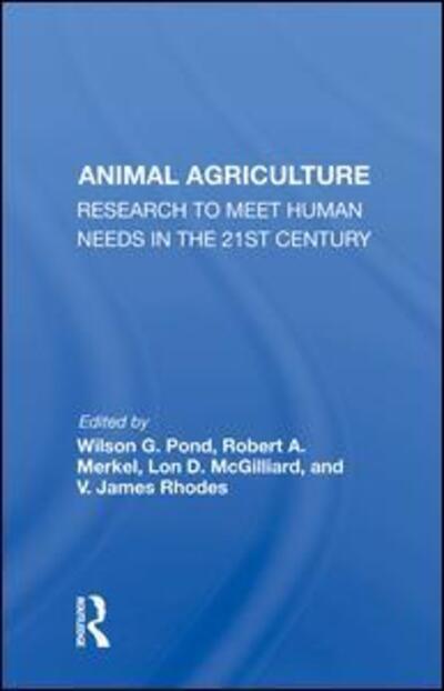 Cover for Wilson G. Pond · Animal Agriculture: Research To Meet Human Needs In The 21st Century (Inbunden Bok) (2019)