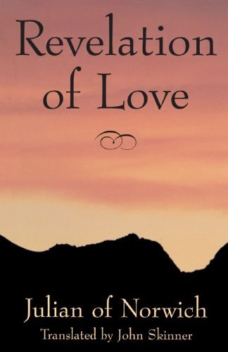 Revelation of Love - Julian of Norwich - Books - Image Books - 9780385487566 - April 14, 1997