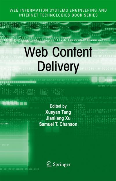 Web Content Delivery - Web Information Systems Engineering and Internet Technologies Book Series - Samuel T Chanson - Livros - Springer-Verlag New York Inc. - 9780387243566 - 16 de agosto de 2005