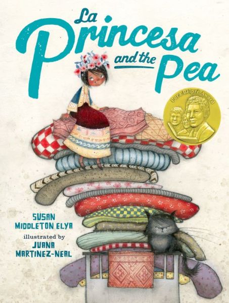 Cover for Susan Middleton Elya · La Princesa and the Pea (Hardcover Book) (2017)