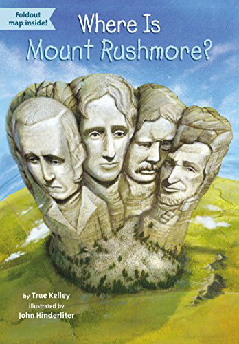 Cover for True Kelley · Where Is Mount Rushmore? - Where Is? (Paperback Book) [Dgs edition] (2015)