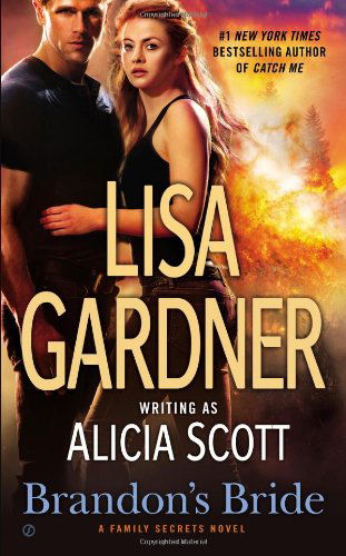 Cover for Lisa Gardner · Brandon's Bride: a Family Secrets Novel (Paperback Book) [Reissue edition] (2013)