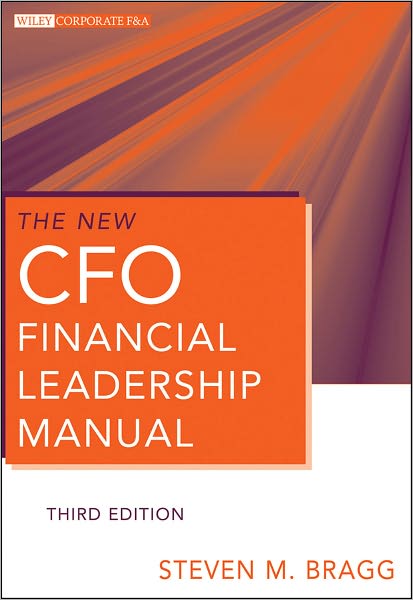 Cover for Bragg, Steven M. (Bentley College; Babson College; University of Maine) · The New CFO Financial Leadership Manual - Wiley Corporate F&amp;A (Hardcover bog) (2011)