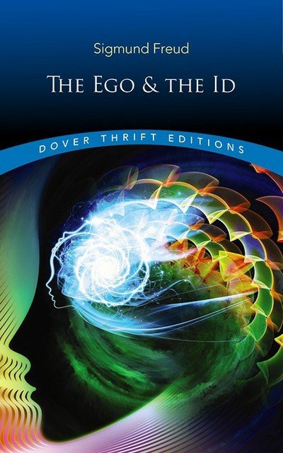 The EGO and the Id - Thrift Editions - Sigmund Freud - Bøger - Dover Publications Inc. - 9780486821566 - 27. april 2018