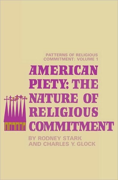 Cover for Rodney Stark · American Piety: The Nature of Religious Commitment (Paperback Bog) (1970)
